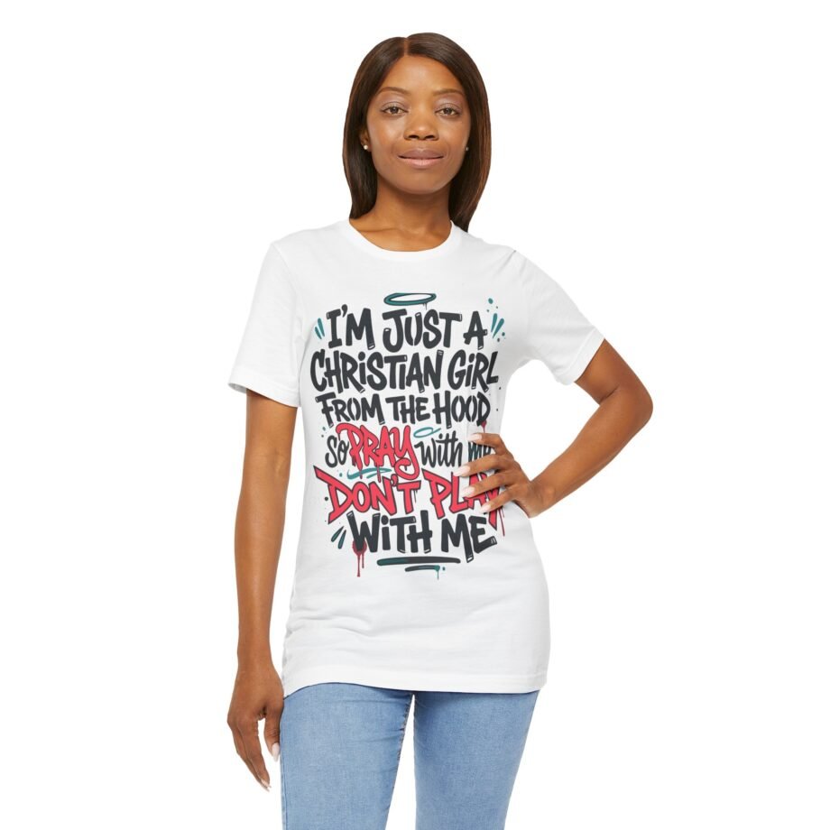 Christian Girl From the Hood - Graphic T-Shirt