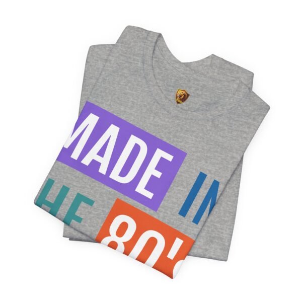 Made in the 80's Customizable - Graphic T-Shirt
