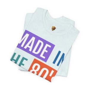Made in the 80's Customizable - Graphic T-Shirt - Image 12