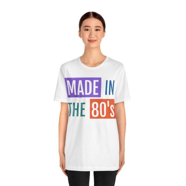 Made in the 80's Customizable - Graphic T-Shirt