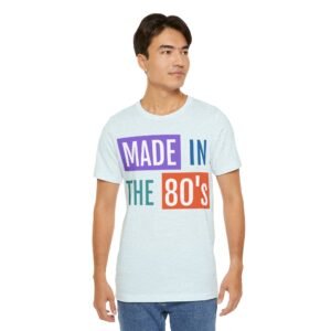 Made in the 80's Customizable - Graphic T-Shirt - Image 11