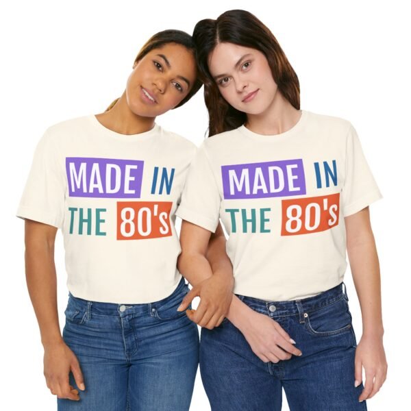 Made in the 80's Customizable - Graphic T-Shirt